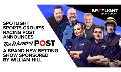 spotlight-sports-group’s-racing-post-announces-‘the-morning-post’-a-brand-new-betting-show-sponsored-by-william-hill