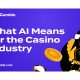 what-artificial-intelligence-means-for-the-casino-industry
