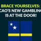 brace-yourselves:-curacao’s-new-gambling-law-is-at-the-door!