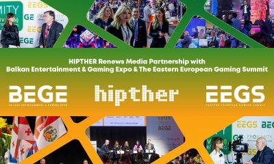 hipther-renews-media-partnership-with-balkan-entertainment-&-gaming-expo-–-bege-and-the-eastern-european-gaming-summit-(eegs)