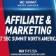 sbc-summit-north-america:-charting-new-paths-in-affiliate-and-marketing-success