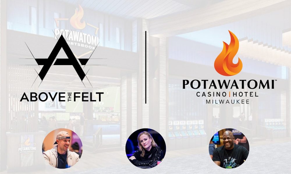 above-the-felt-partners-with-potawatomi-casino-hotel-for-poker-room-grand-opening