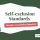self-exclusion-standards-project-launches-consultation-seeking-broader-industry-input