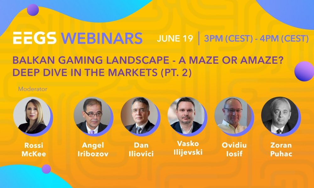 eegs-announces-second-part-of-the-exclusive-webinar:-“balkan-gaming-landscape-–-a-maze-or-amaze?-deep-dive-in-the-markets”