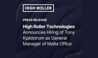 high-roller-technologies-announces-hiring-of-tony-kjaldstrom-as-general-manager-of-malta-office