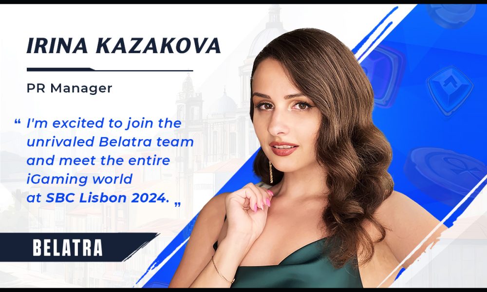 belatra-unveils-irina-kazakova-as-new-pr-manager-ahead-of-sbc-lisbon-show