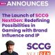 sccg-announces-the-launch-of-sccg-nextgen:-redefining-possibilities-in-gaming-with-brand-influence-and-ip