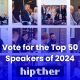 your-voice-matters:-hipther-invites-you-to-vote-for-the-top-50-speakers-of-2024