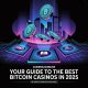 casinos24online-unveils-its-own-top-bitcoin-casino-brands-for-2025-offering-no-deposit-bonuses-and-instant-withdrawals
