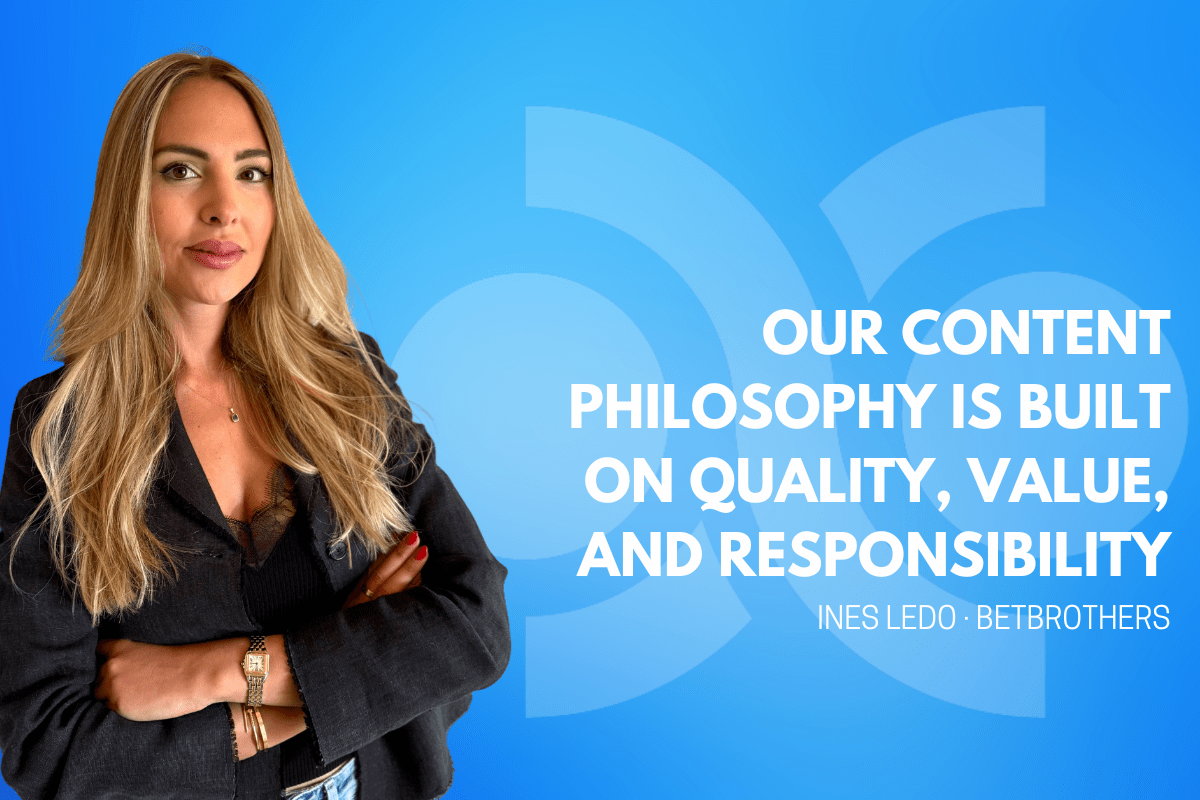 ines-ledo,-betbrothers:-“our-content-philosophy-is-built-on-quality,-value,-and-responsibility”