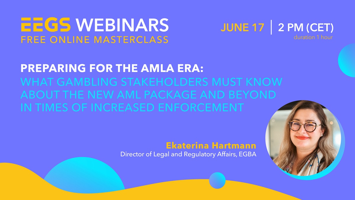 eegs-announces-upcoming-webinar:-“preparing-for-the-amla-era-–-what-gambling-stakeholders-must-know-about-the-new-aml-package-and-beyond-in-times-of-increased-enforcement”