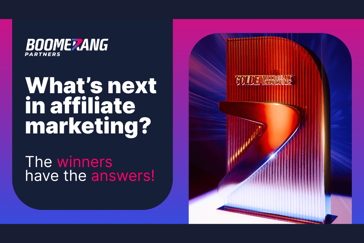 trends-in-affiliate-marketing:-what-the-winners-of-the-golden-boomerang-awards-2025-are-saying
