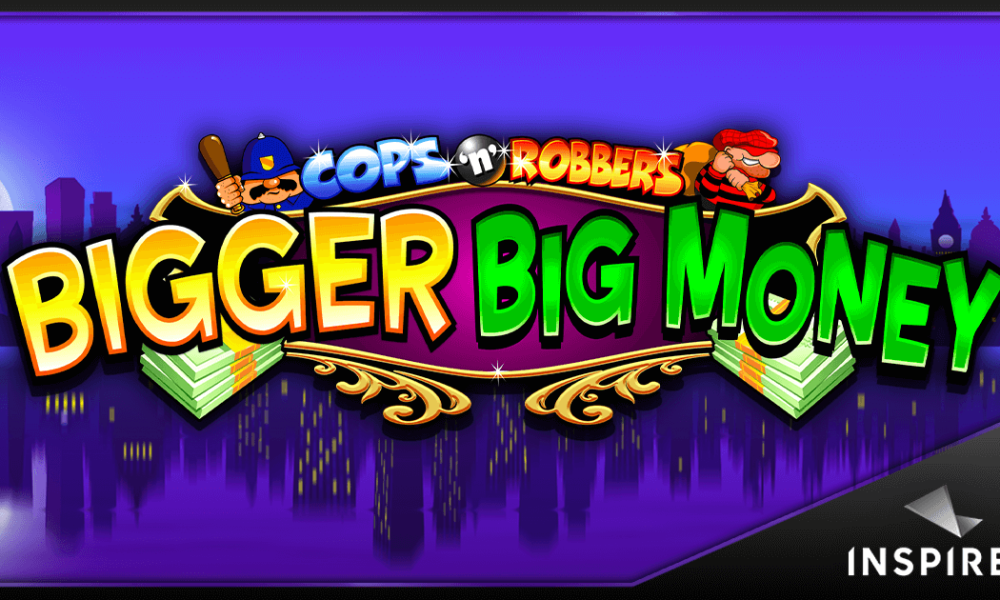 inspired-launches-cops-‘n’-robbers-bigger-big-money