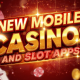 new-mobile-casinos-and-slot-apps-for-android-&-ios-iphone