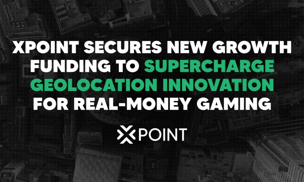 xpoint-secures-new-growth-funding-to-supercharge-geolocation-innovation-for-real-money-gaming