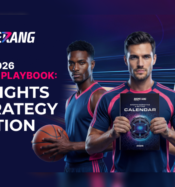 the-exclusive-‘sports-marketing-&-betting-calendar-2026’-by-boomerang-partners-will-help-affiliate-teams-with-strategy-planning