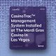 casinotrac-management-system-installed-at-the-mardi-gras-casino-las-vegas-nevada