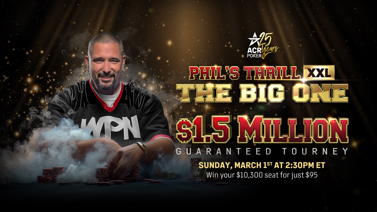 acr-poker-launches-largest-phil’s-thrill-ever-–-an-xxl-edition-with-$1.5-million-guaranteed