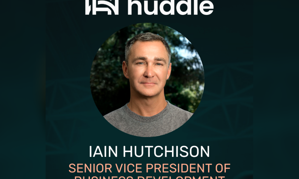 huddle-adds-industry-veteran-iain-hutchison-as-senior-vp,-business-development