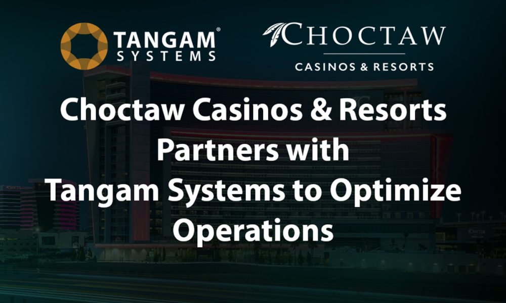 choctaw-casinos-&-resorts-partners-with-tangam-systems