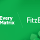 everymatrix-fuels-fitzbet’s-uk-&-ireland-debut-with-complete-turnkey-setup