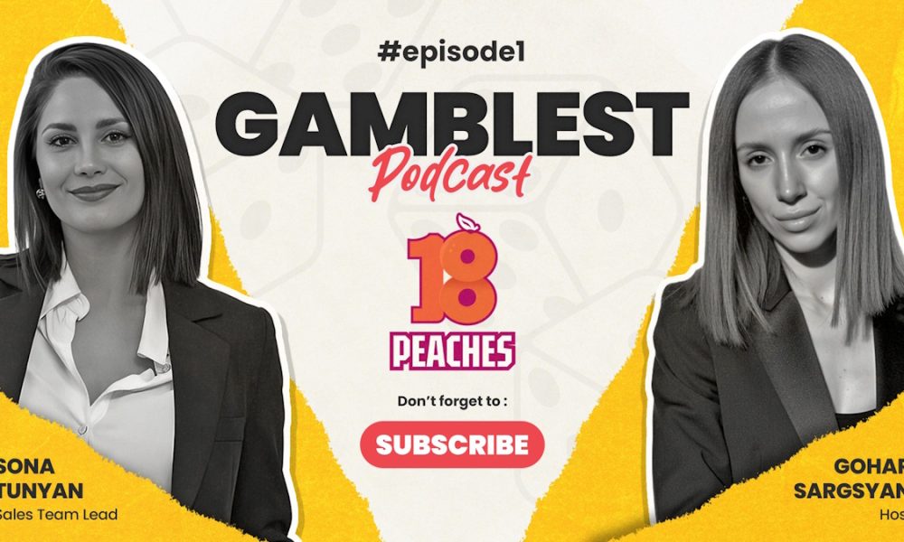 thegamblest-launches-gamblest-podcast-featuring-18peaches’-sona-tunyan