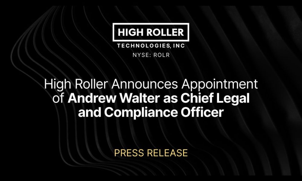 high-roller-announces-appointment-of-andrew-walter-as-chief-legal-and-compliance-officer