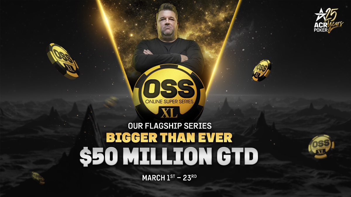acr-poker’s-oss-xl-surpasses-$22-million-in-first-week-as-$5-million-guaranteed-main-events-begin-this-weekend