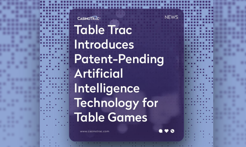 table-trac-introduces-patent-pending-artificial-intelligence-technology-for-table-games