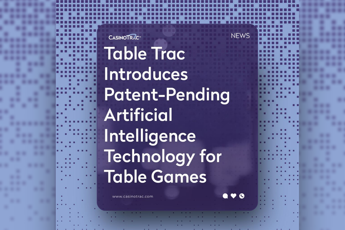 table-trac-introduces-patent-pending-artificial-intelligence-technology-for-table-games