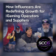 how-influencers-are-redefining-growth-for-igaming-operators-and-suppliers