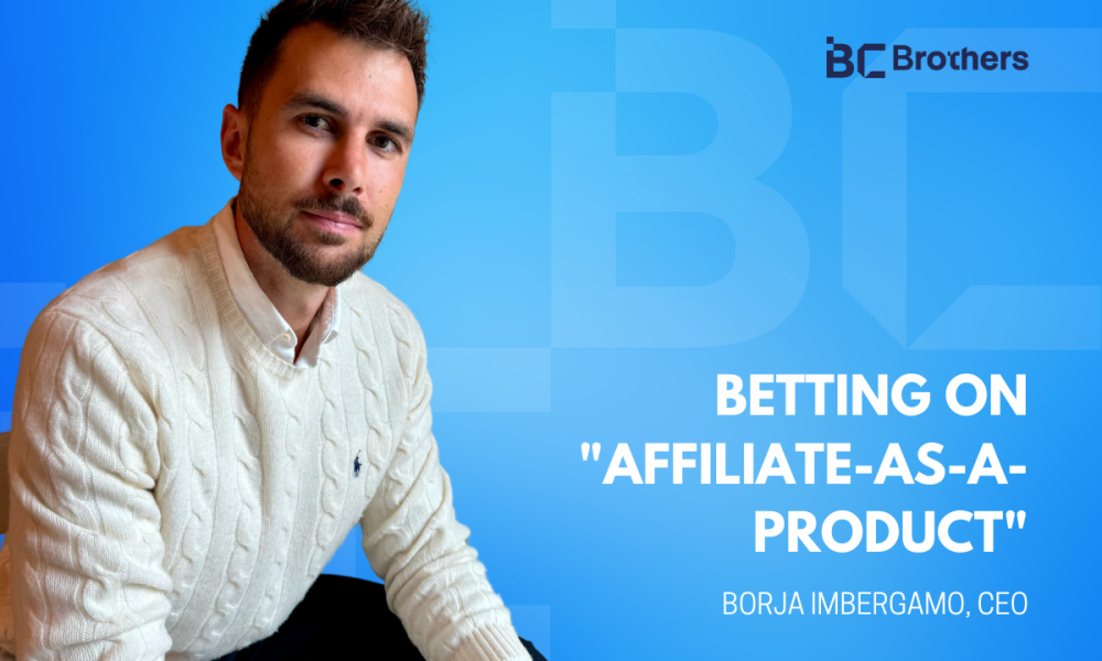 why-bc-brothers-is-betting-on-“affiliate-as-a-product”
