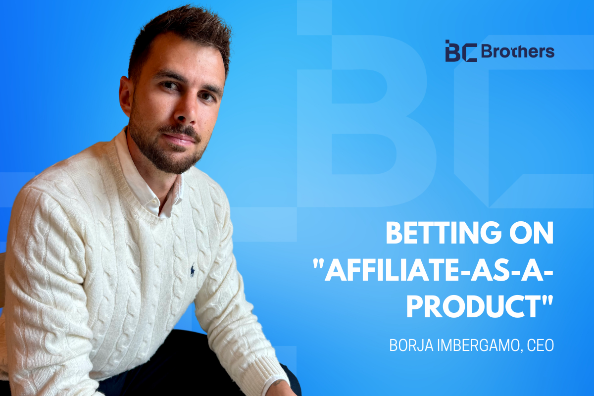 why-bc-brothers-is-betting-on-“affiliate-as-a-product”
