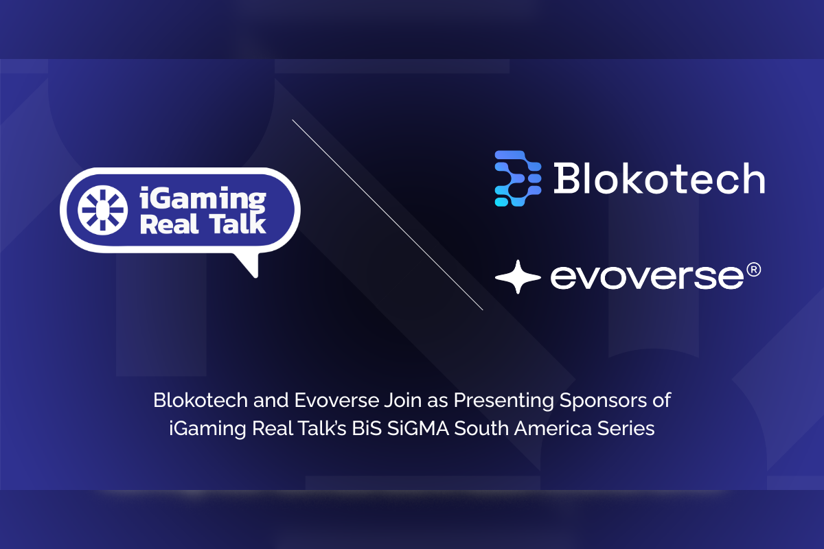 blokotech-and-evoverse-sponsor-igaming-real-talk-video-series-from-bis-sigma-south-america