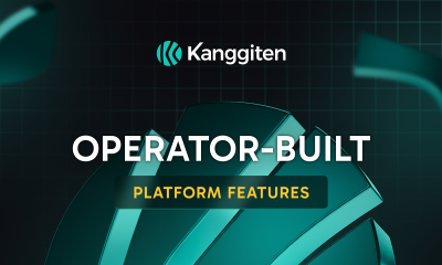 5-platform-features-that-only-an-operator-would-have-built:-kanggiten’s-perspective