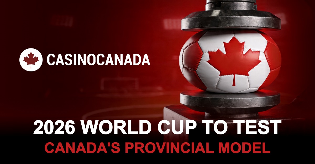 canada’s-provincial-betting-divide-will-be-exposed-during-the-2026-world-cup,-new-analysis-finds