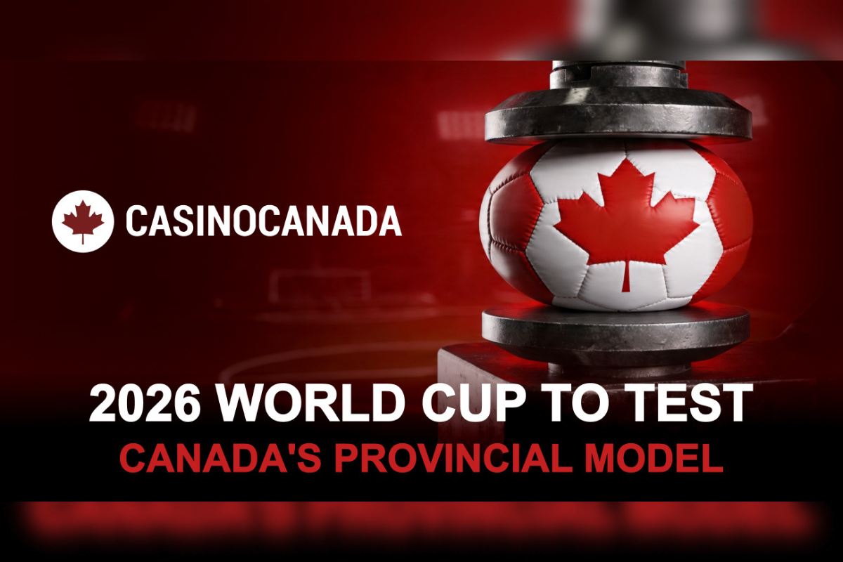 analysis-flags-world-cup-2026-stress-test-for-canada’s-patchwork-betting-rules
