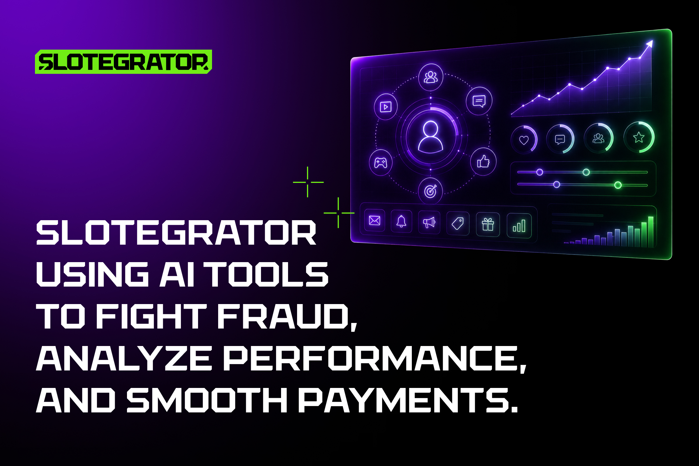 slotegrator-using-ai-tools-to-fight-fraud,-analyze-performance,-and-smooth-payments