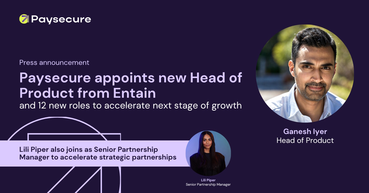 paysecure-appoints-new-head-of-product-from-entain-and-other-new-roles-to-accelerate-next-stage-of-growth